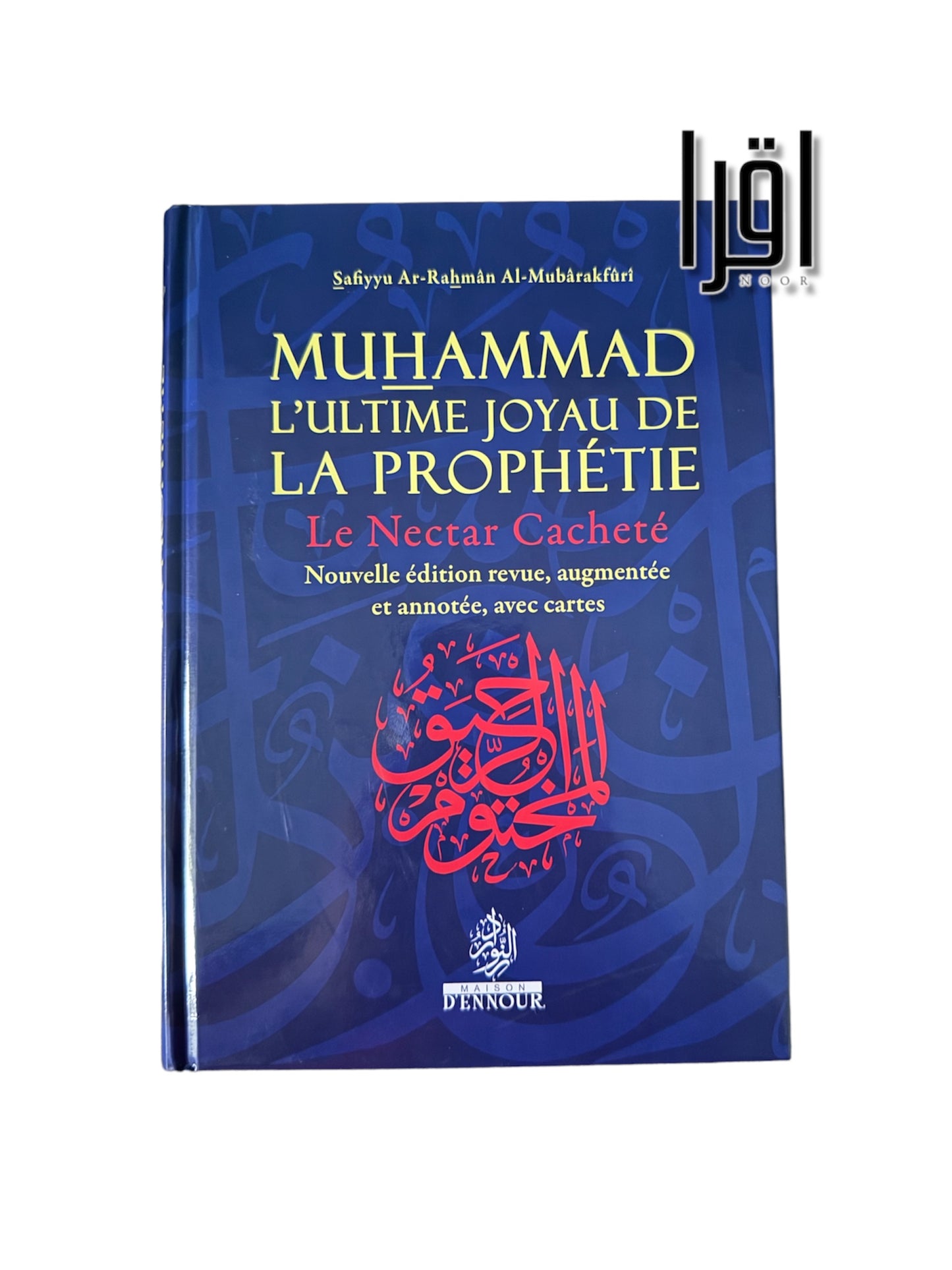 Muhammad l'Ultime Joyau de la Prophétie (Le Nectar Cacheté) - version normal