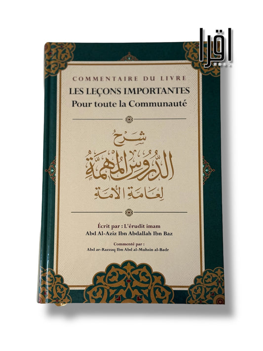 Les leçons importantes pour toute la communauté - Ibn Bâz- Ibn Badis